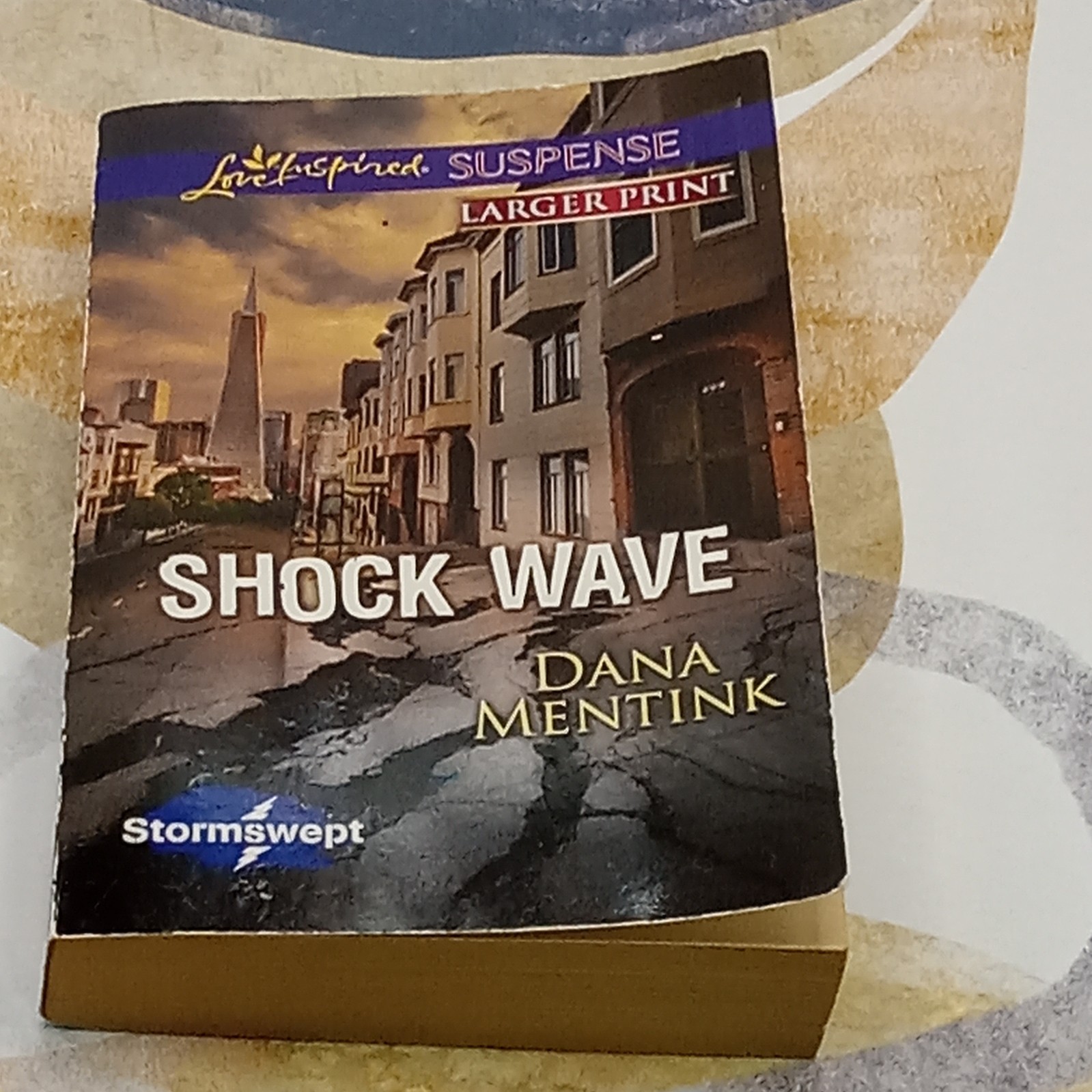 Love Inspired Suspense Large Print SHOCK WAVE Earthquake San Francisco Mystery