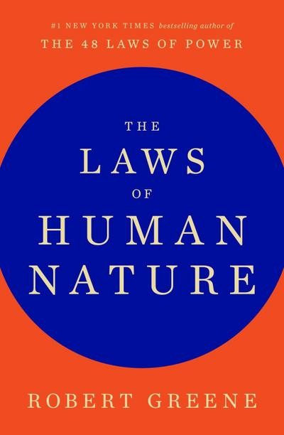 The Laws of Human Nature: Robert Greene Robert Greene