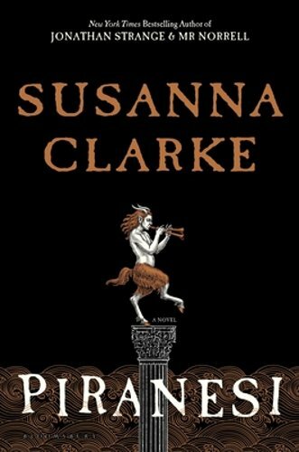 Piranesi by Susanna Clarke: New