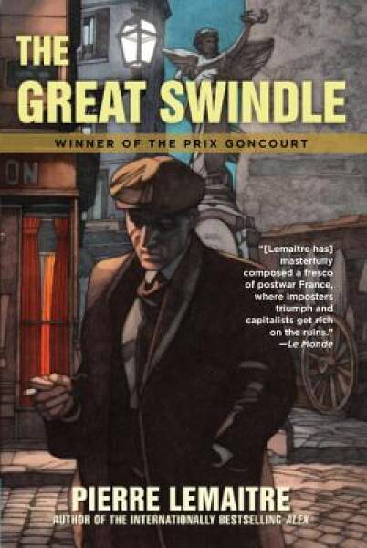 The Great Swindle – Paperback By Lemaitre, Pierre – VERY GOOD