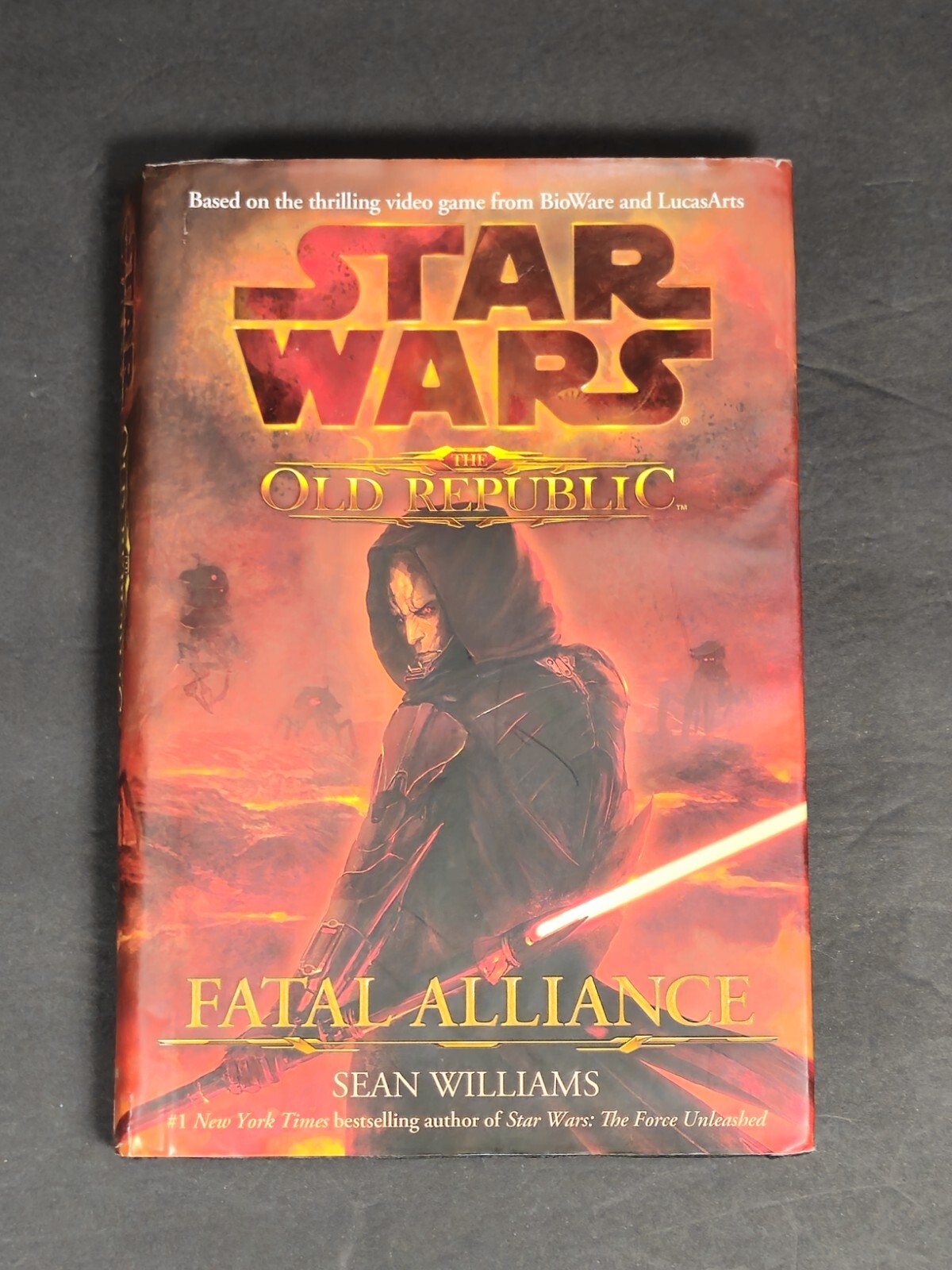 Star Wars: the Old Republic Fatal Alliance by Sean Williams 1st/1st Edition