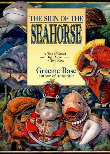 Sign of the Seahorse – school library, Graeme Base, 9780613087551