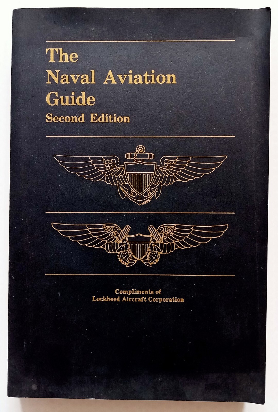 THE NAVAL AVIATION GUIDE 2nd edition 1972 – Lockheed Aircraft – 415 pages
