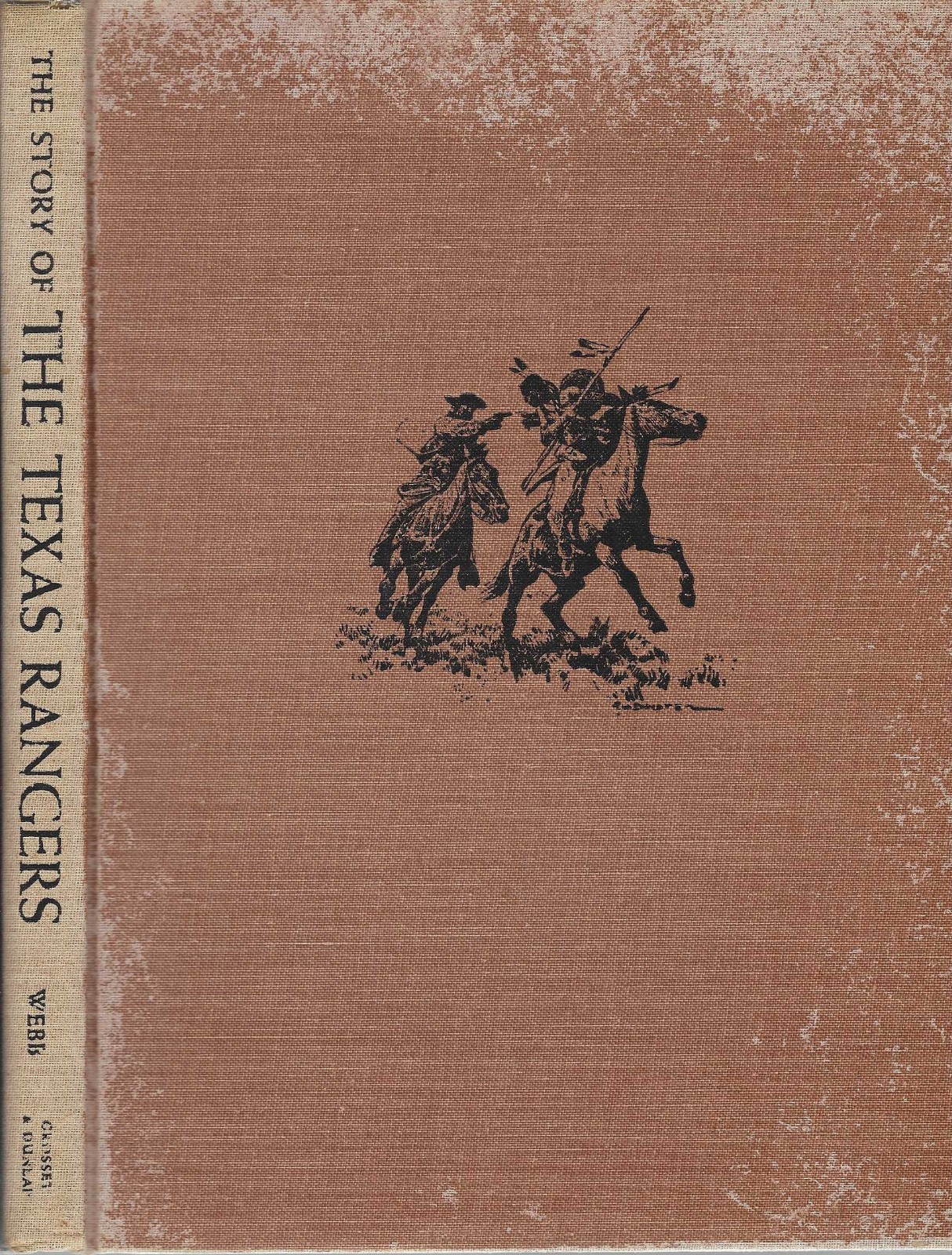 The Story of the Texas Rangers Walter Prescott Webb Hardcover Illustrated 1957