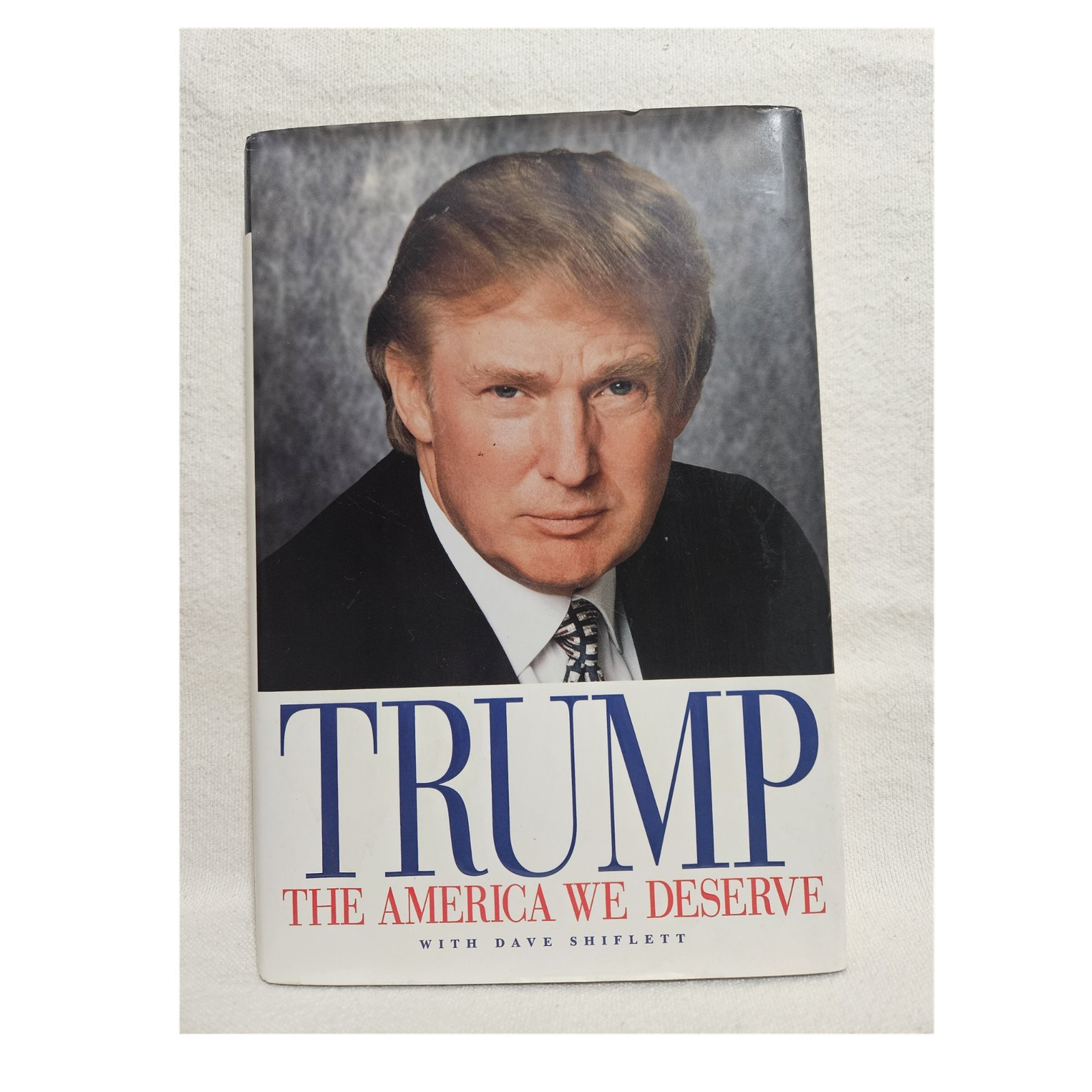 Donald J. Trump The America We Deserve Hardcover Dust Jacket Political Science