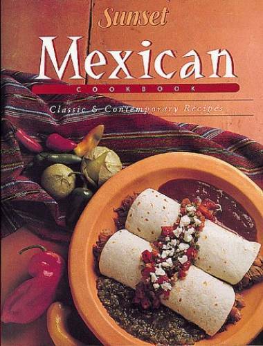 Mexican Cook Book: Classic and Contemporary Recipes – Paperback – GOOD