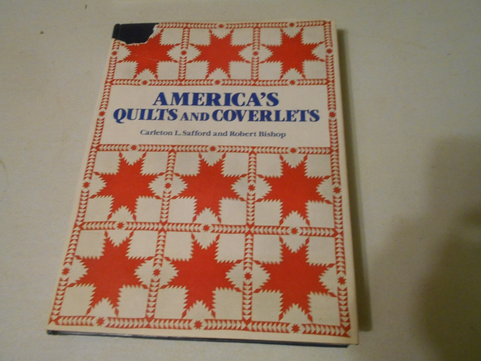1985 America’s Quilts and Coverlets book by Safford & Bishop 314 pages pictures