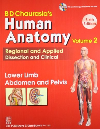 BD CHAURASIA’S HUMAN ANATOMY REGIONAL AND APPLIED By B. D. Chaurasia *Excellent*