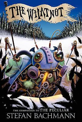 The Whatnot: A Dark Yet Hopeful Epic Fantasy fo- paperback, Bachmann, 0062195220