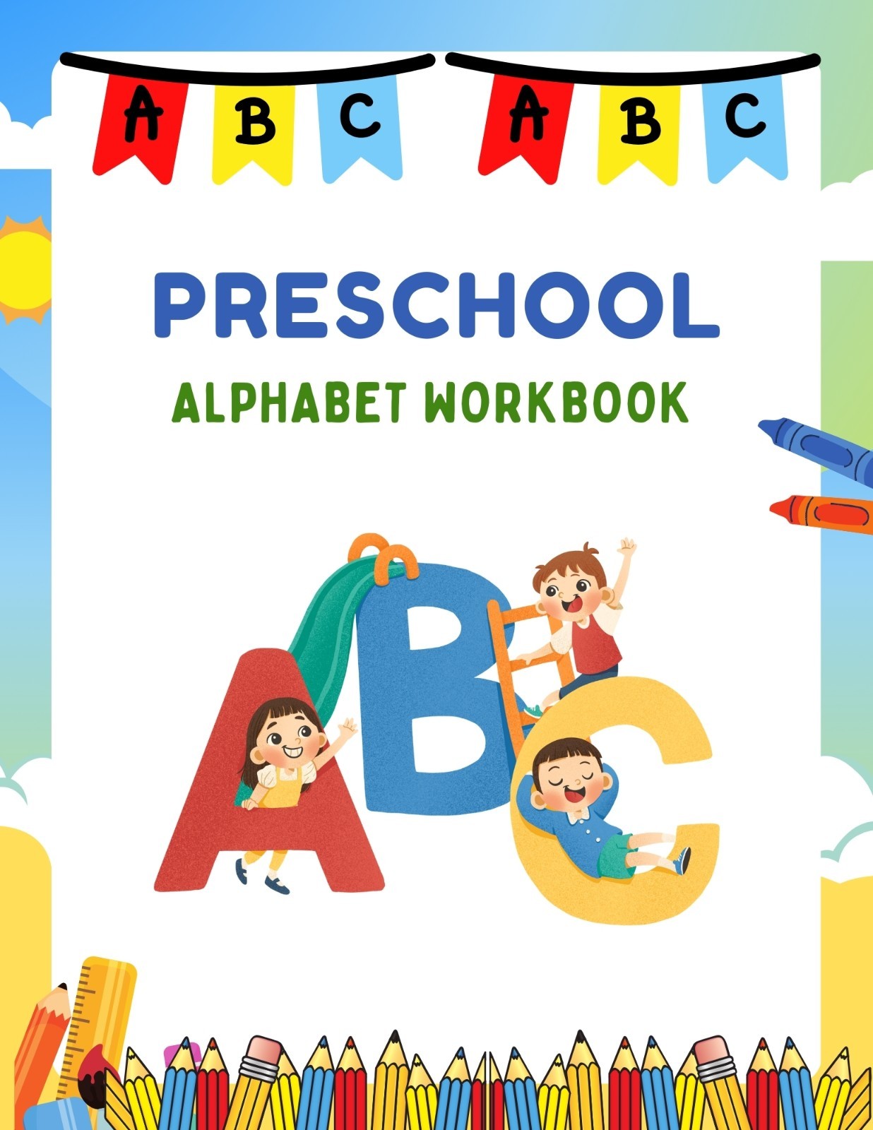 DIGITAL CONTENT – Preschool Alphabet Workbook 135 Pages PRINTING REQ’D