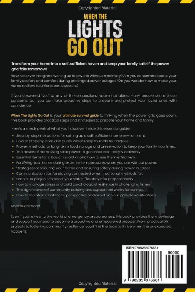 When The Lights Go Out: The Ultimate Survival Guide For When The Power Grid Goes