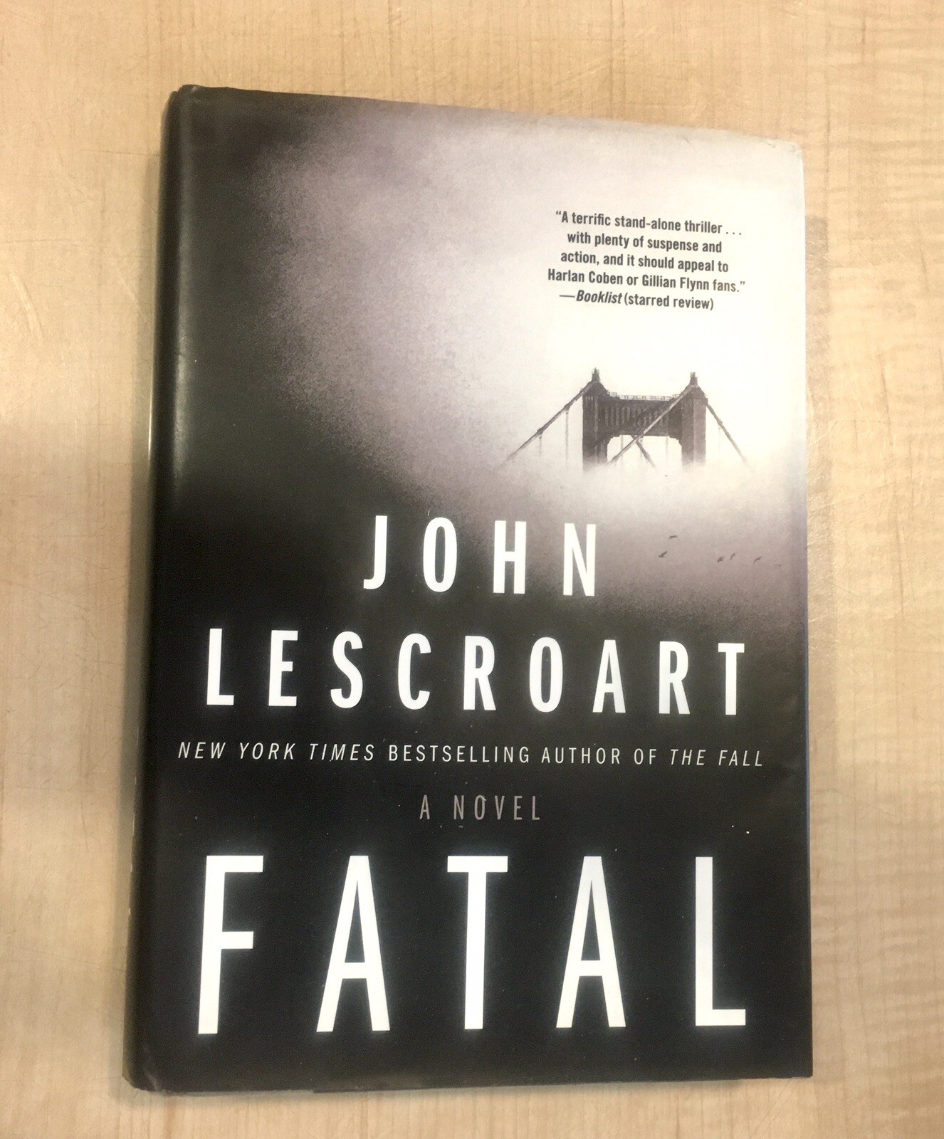 Fatal by John Lescroart HC 1st Edition January 2017 / Inscribed & Signed