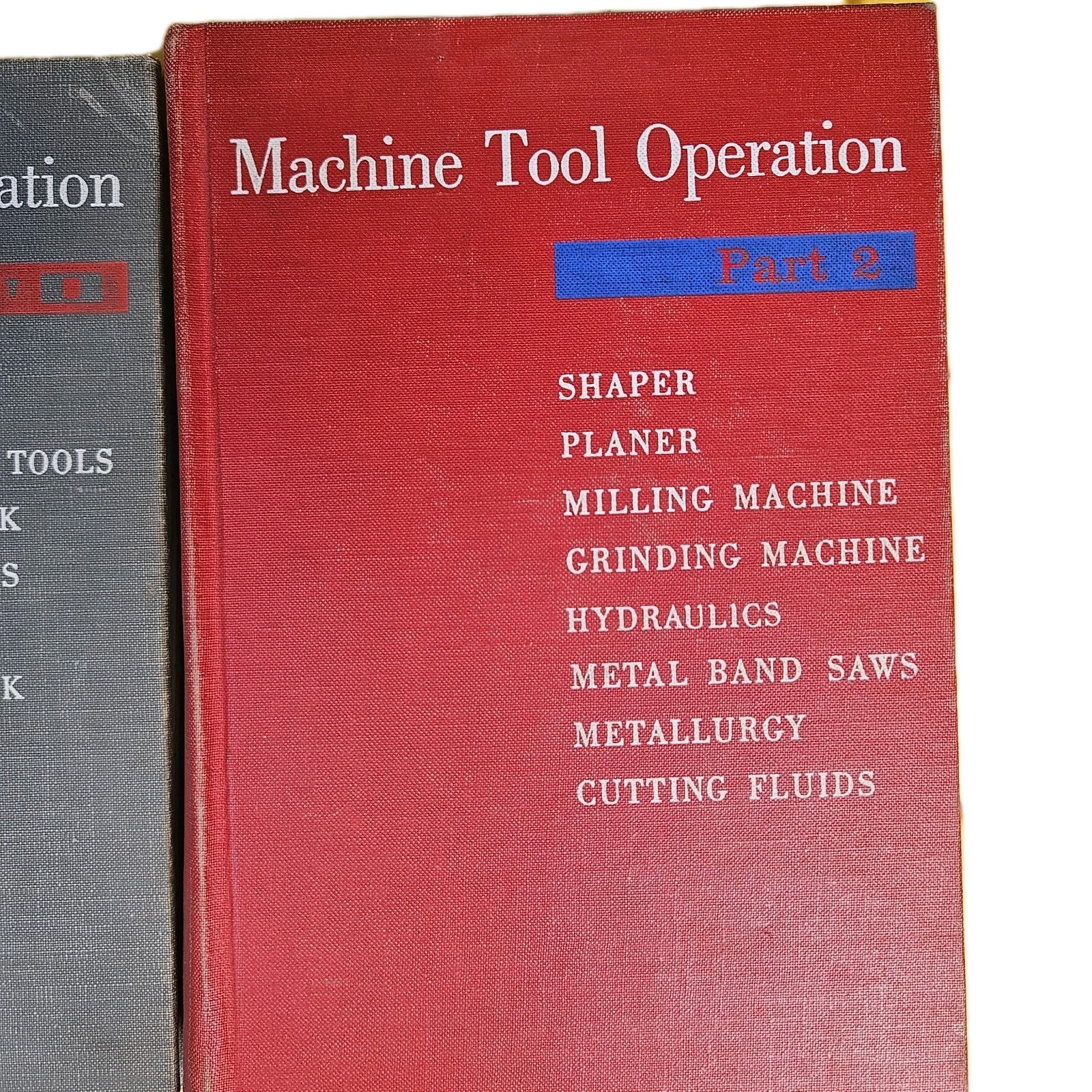 Machine Tool Operation Part 1 & 2 HC 1953 & 1960 Mcgraw Hill Burghardt Axelrod