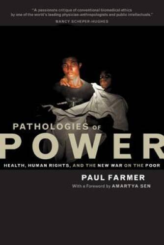 Pathologies of Power: Health, Human Rights, and the New War on the Poor – GOOD
