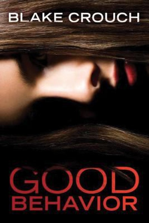 Good Behavior Paperback Blake Crouch