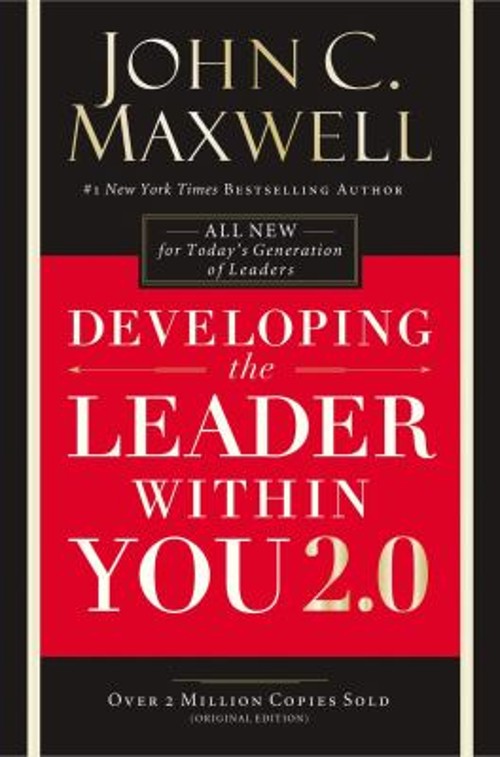 Developing the Leader Within You 2. 0 Paperback John C. Maxwell