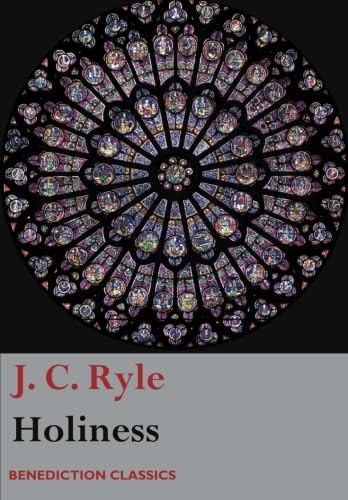 Holiness By Ryle, J. C. J. C. Ryle,
