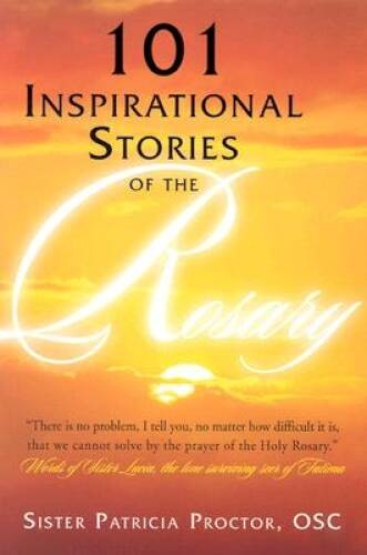 101 Inspirational Stories of the Rosary – Paperback – VERY GOOD