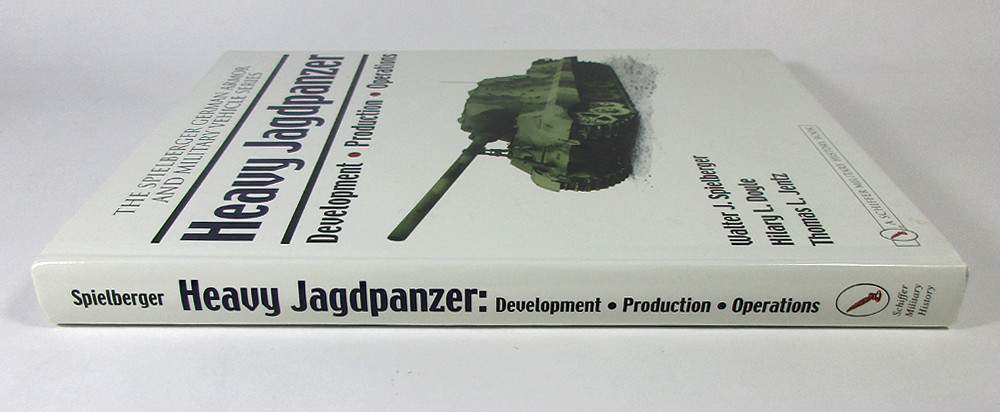 Heavy Jagdpanzer: Development – Production – Operations by Walter J. Spielberger
