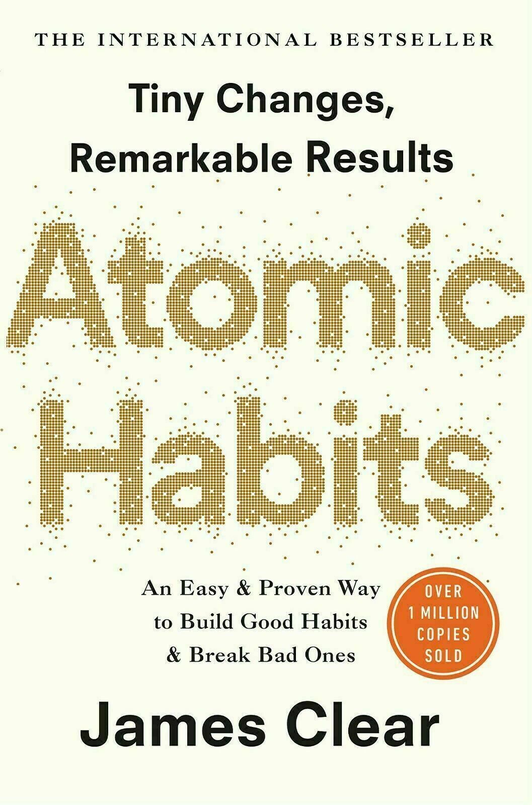 Atomic Habits by James Clear Build Good Habits & Break Bad Ones (Paperback)