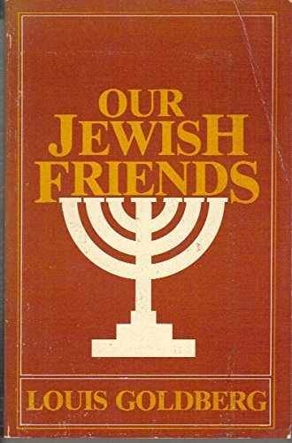 Our Jewish Friends – Paperback, by Goldberg Louis – Very Good