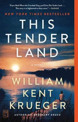 This Tender Land: A Novel – Paperback By Krueger, William Kent – VERY GOOD