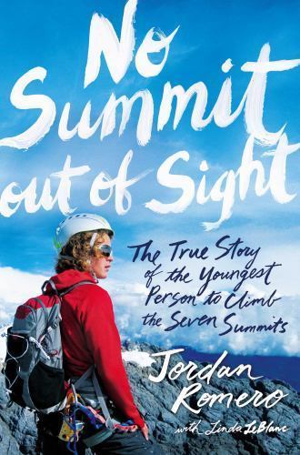 No Summit out of Sight: The True Story – 9781481432764, Jordan Romero, paperback