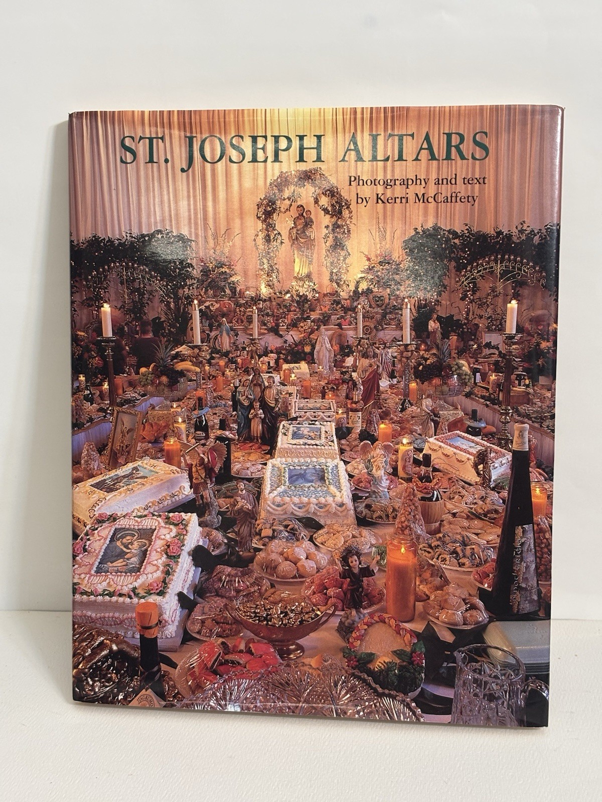 St. Joseph Altars by Kerri McCaffety, HC/DJ New Orleans, EXCELLENT CONDITION