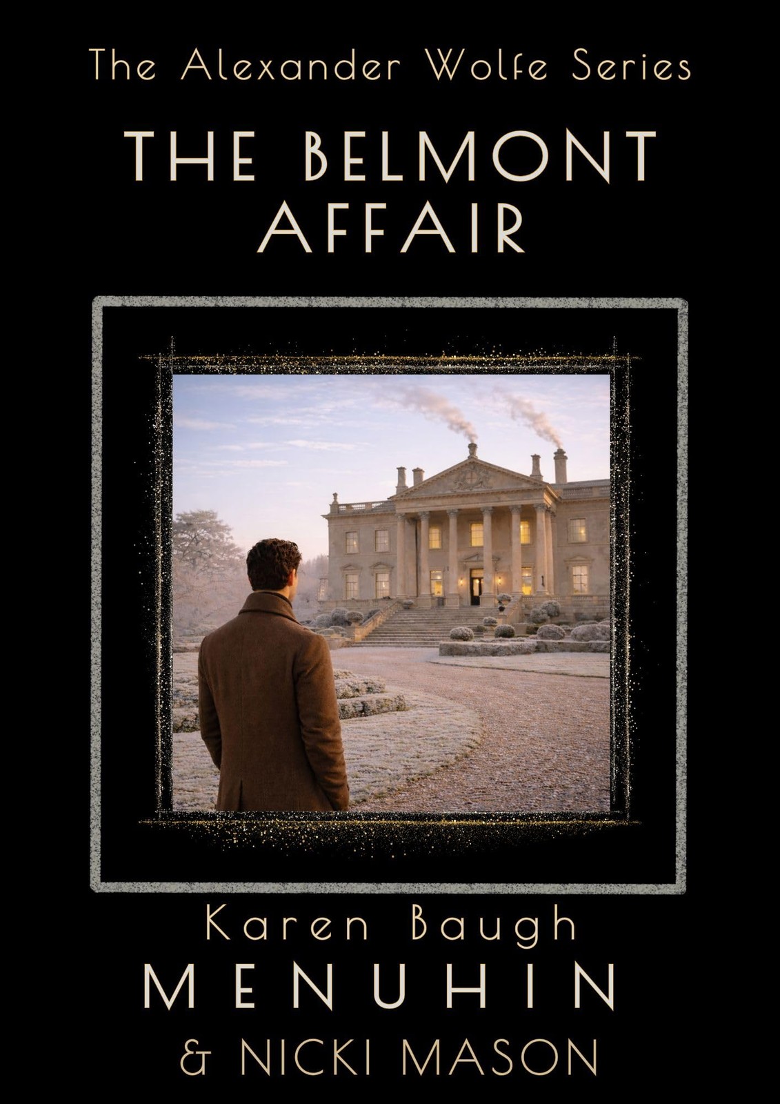 Nicki Mason Karen Baugh Menuhin The Belmont Affair (Paperback) Alexander Wolfe