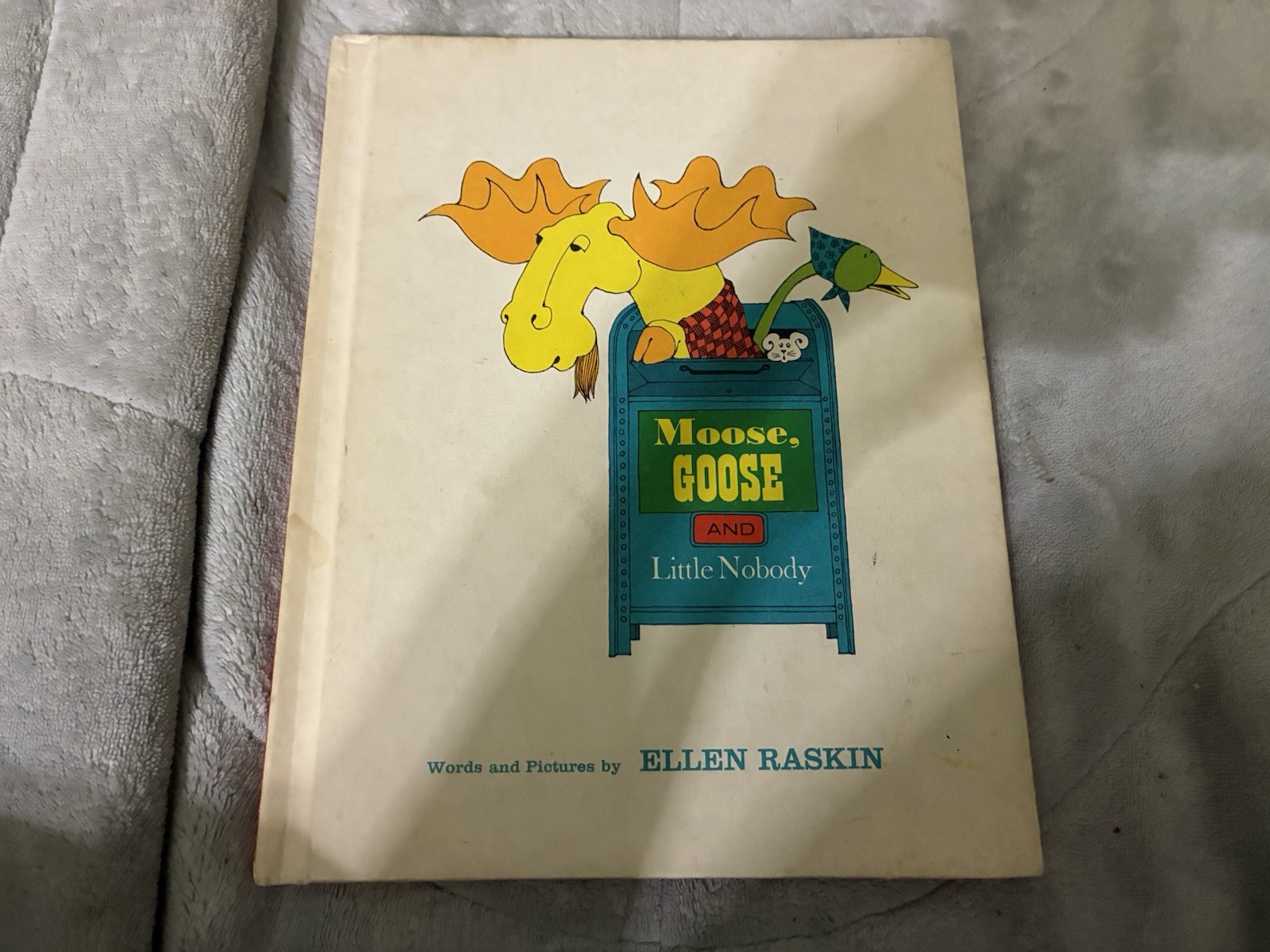 Moose Goose And Little Nobody by Ellen Raskin 1974