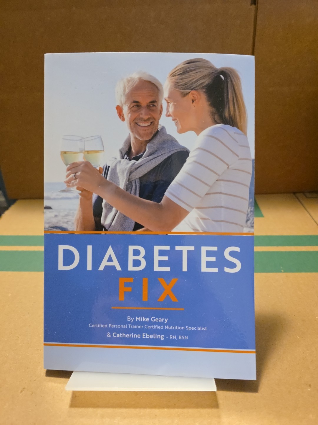 Diabetes Fix, by Mike Geary & Catherine Ebeling (Paperback, 142 pages)