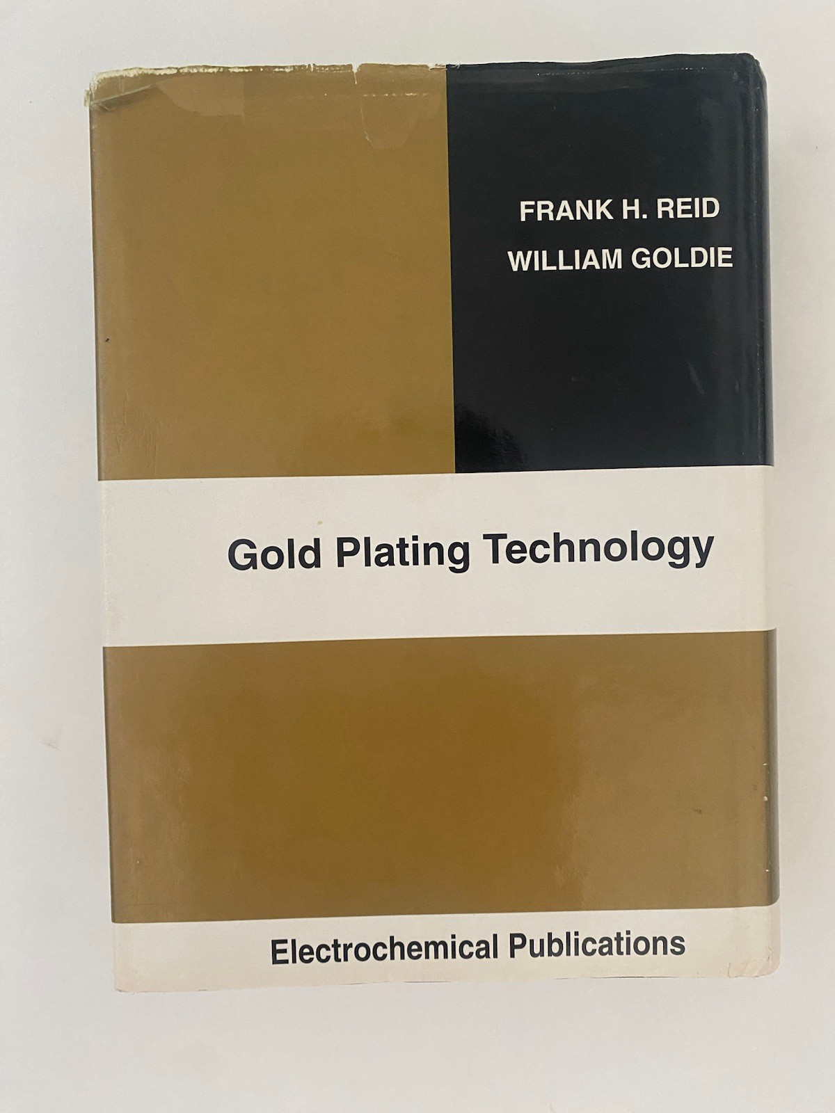 Gold Plating Technology by Frank H. Reid William Goldie Electrochemical Publicat