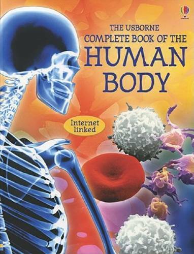 The Usborne Complete Book of the Human Body: Internet Linked (Complete – GOOD