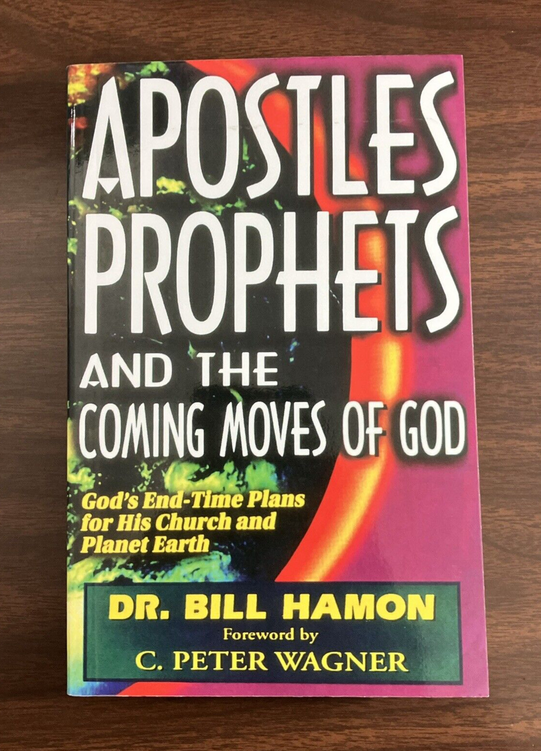 Book Christian Apostles Prophets and the Coming Move of God Bill Hamon B51