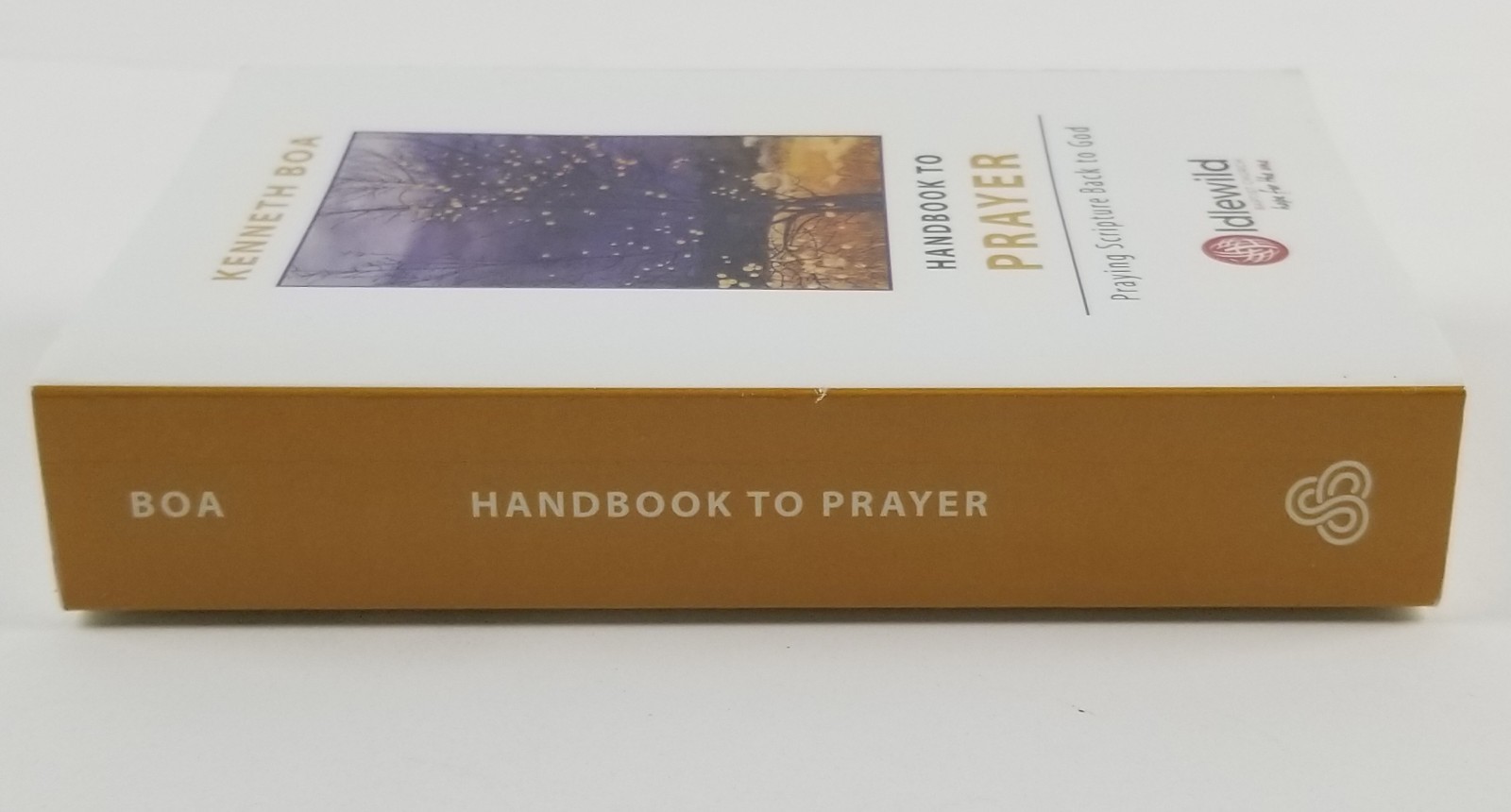 Kenneth Boa Handbook to PRAYER