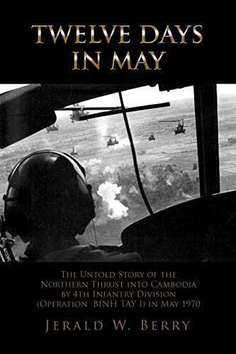 Twelve Days in May: The Untold Story – Paperback, by Berry Jerald W – Very Good