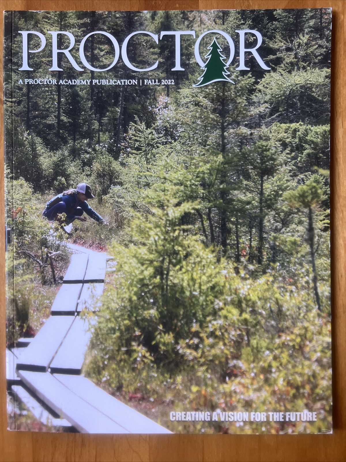 PROCTOR A proctor academy publication FALL 2022 CREATING A VISION FOR THE FUTURE