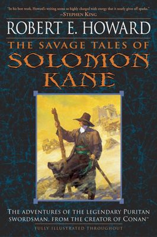 The Savage Tales of Solomon Kane Paperback Robert E. Howard