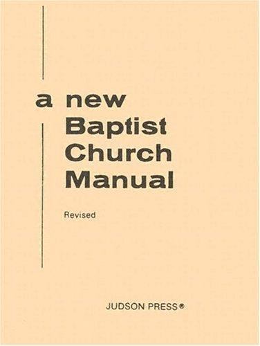 A New Baptist Church Manual by Judson Press