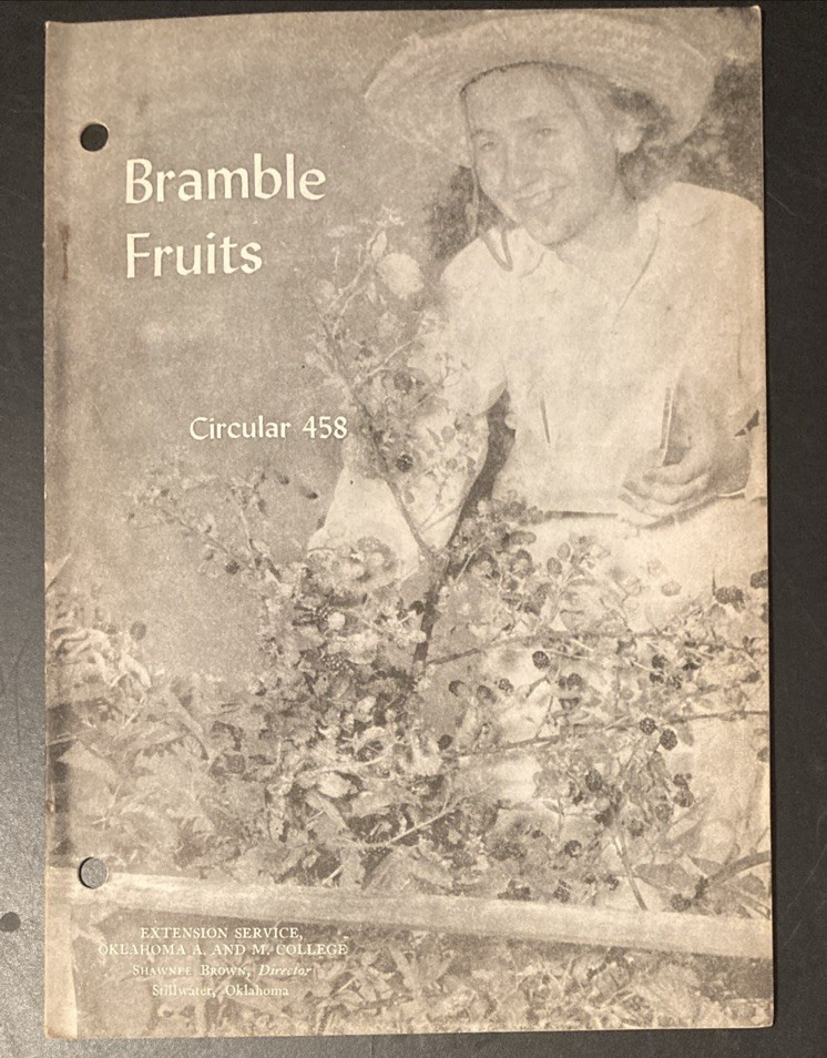 Bramble Fruits Oklahoma A & M Agriculture Circular 458 from 1940s