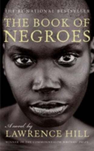 The Book of Negroes by Lawrence Hill: Used