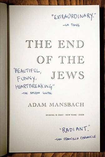 The End of the Jews: A Novel – Paperback By Mansbach, Adam – VERY GOOD
