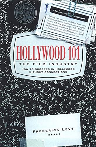 Hollywood 101: The Film Industry – Paperback By Levy, Frederick – VERY GOOD