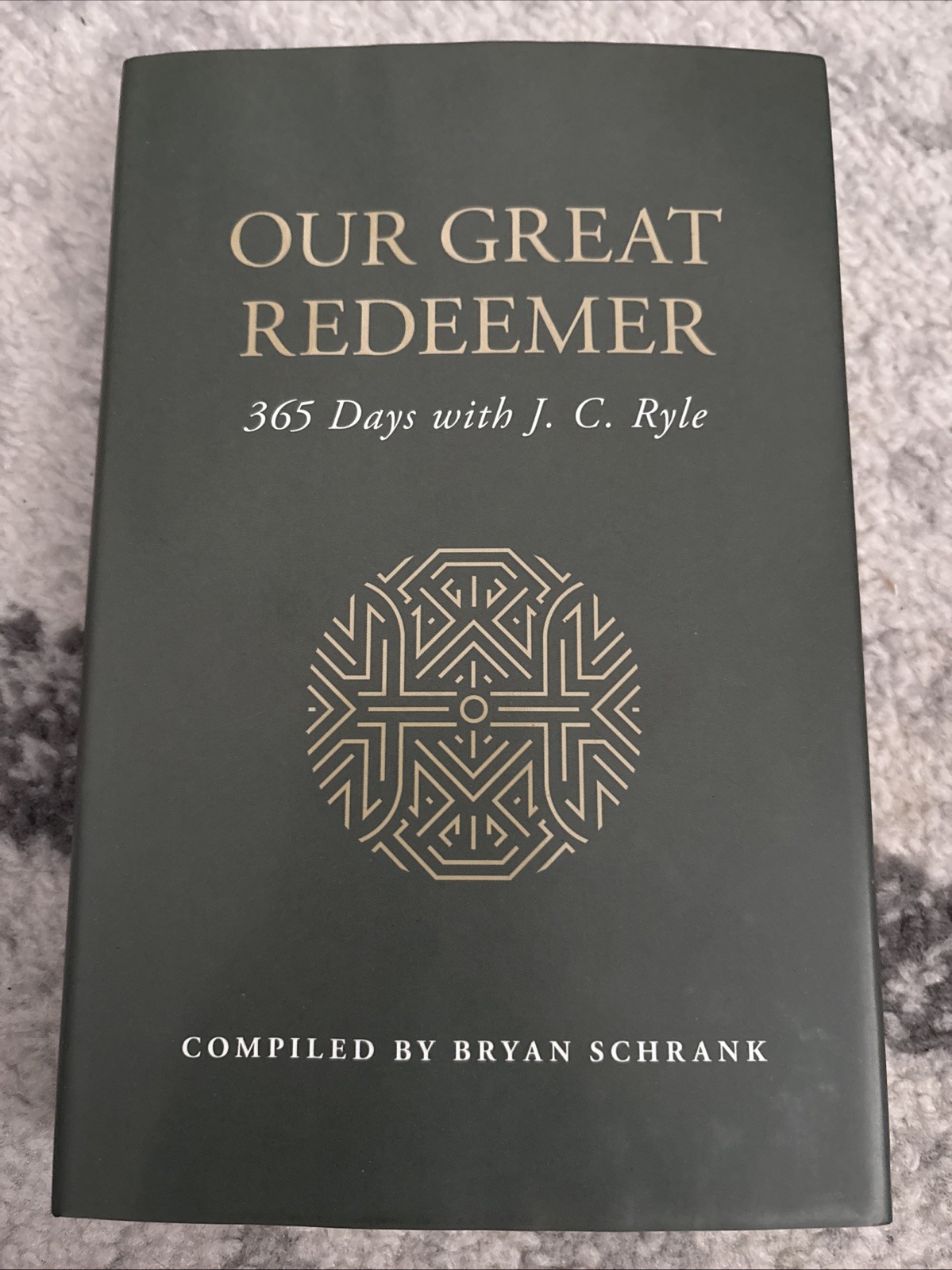 Our Great Redeemer: 365 Days with J. C. Ryle Schrank Hardcover Sealed Copy