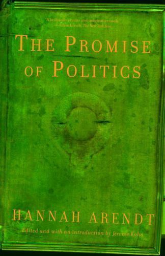 The Promise of Politics, Arendt, Hannah Book