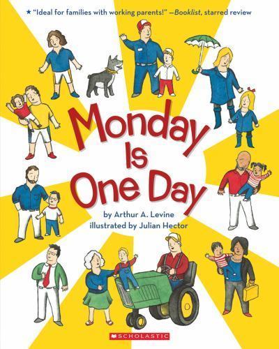 Monday is One Day – 0439789257, paperback, Arthur A Levine