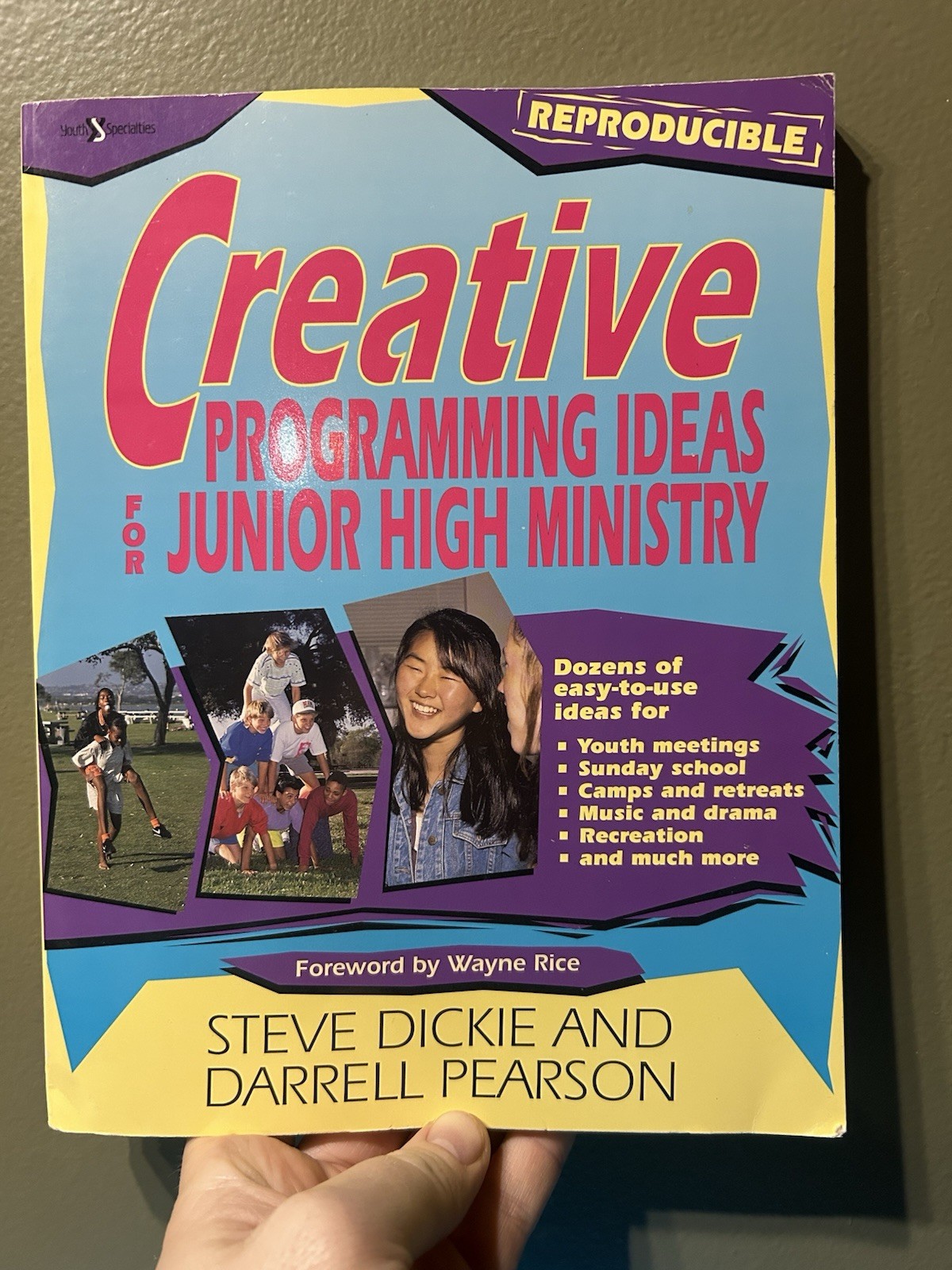 Creative Programming Ideas for Junior High Ministry by Dickie Steve; Pearson