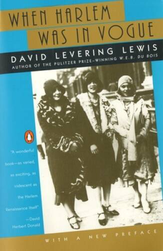 When Harlem Was in Vogue – Paperback By David Levering Lewis – GOOD