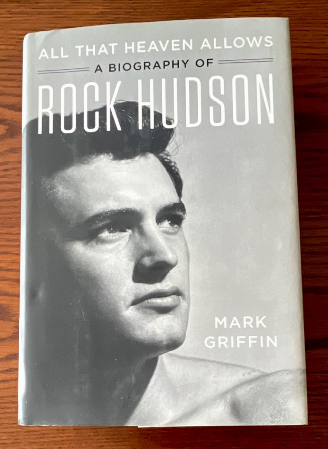 All That Heaven Allows Mark Griffin Hardcover 2018 Biography Entertainment