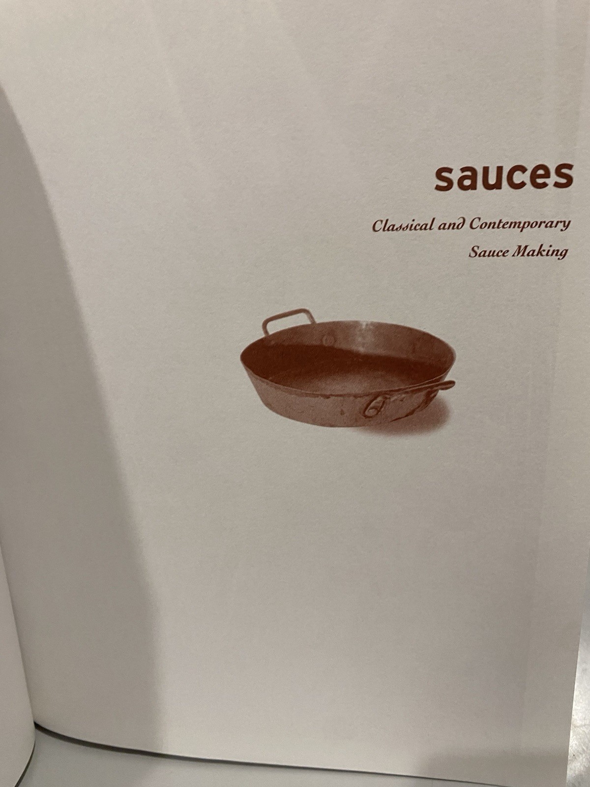 Sauces Classical and Contemporary Sauce Making Third Edition James Peterson HC